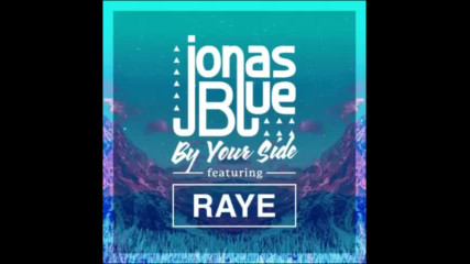 *2016* Jonas Blue ft. Raye & Eyez - By Your Side ( Zdot remix )