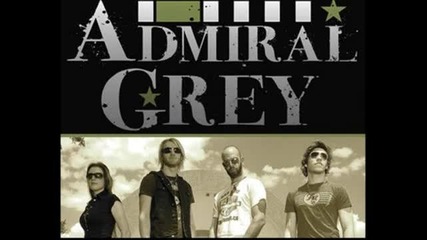 Admiral Grey - Dead To Me