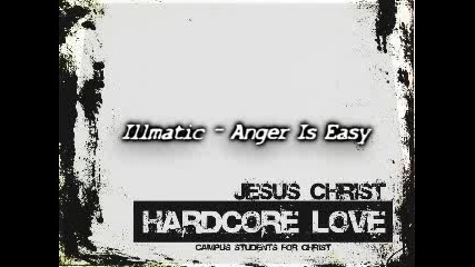 Illmatic - Anger Is Easy