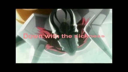 Down with the sickness [ Bleach A M V ]