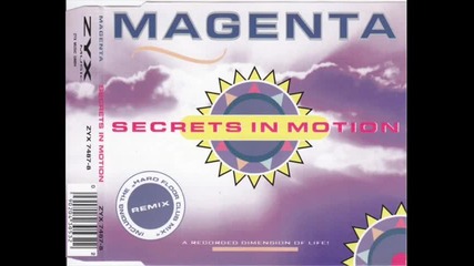 Magenta - Secrets In Motion (radio version)