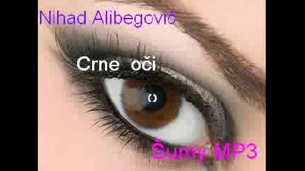Nihad Alibegovic -- Crne oci.wmv