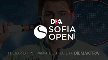 DIEMAXTRA Sofia Open 2018 в ефира на каналите от пакета DIEMAXTRA