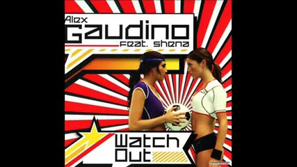 Alex Gaudino ft. Flo Rida, Pitbull, Casely - Move Shake Watch Out 