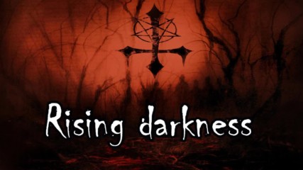 Rising darkness ~ The end