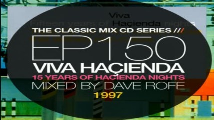 Viva Hacienda 82 - 86 mixed by Dave Rofe 1997