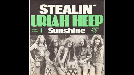 Uriah Heep - Stealin' (single Edit)