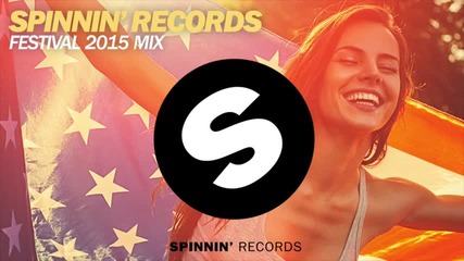 Spinnin' Records Festival 2015 Mix