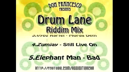 Drum lane Riddim Mix 