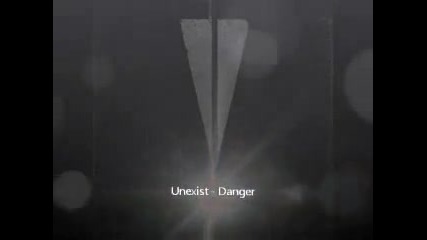 Unexist - Danger