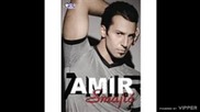Amir Smajic - Dodji sama - (Audio 2009)