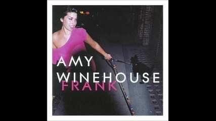 Amy Winehouse - Fuck Me Pumps ( Audio )