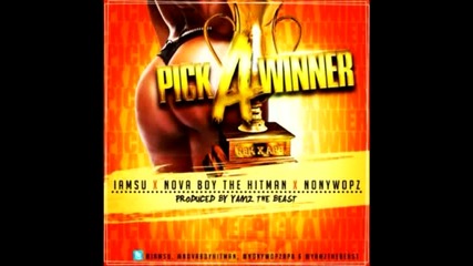 Iamsu_, Nova Boy The Hitman, Nony - Pick A Winner
