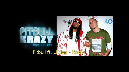 Pitbull ft. Lil Jon - Krazy