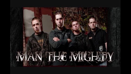 Man The Mighty - Bleed Me Dry