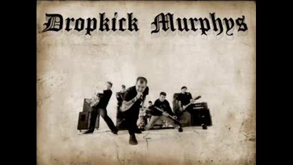 Dropkick Murphys - Famous For Nothing