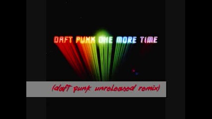 Daft Punk - One More Time ( Daft unreleased dub )