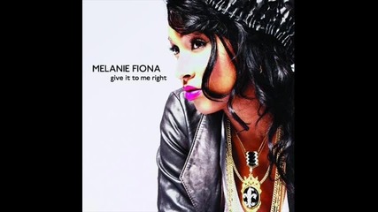 Melanie Fiona - Give It To Me Right Dj. Didka 2010 