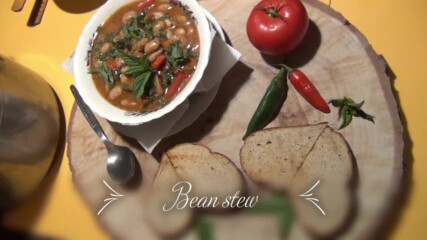 Bean stew - Papa`s kitchen recipe