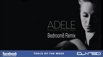 Adele - Rolling In The Deep (bedroom8 Remix)