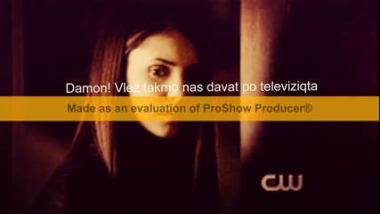 Nina Dobrev - istoriqta mi s Damon