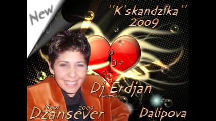 Dzansever 2009 Kskandzika New Hit Realizacija By Dj Erdjan Legenda 