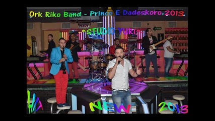 Ork Riko Band - Princo E Dadeskoro 2013