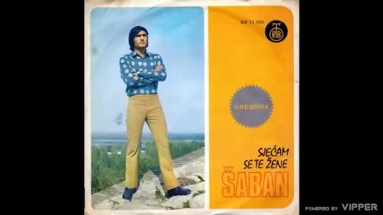 Saban Saulic - Sjecam se te zene - (Audio 1971)