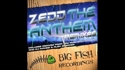 Zedd - The anthem ( Original mix )