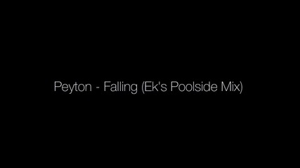 Peyton - Falling (eks Poolside Mix) 