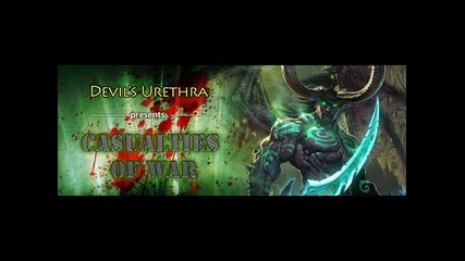 Devils Urethra - Casualties Of War 