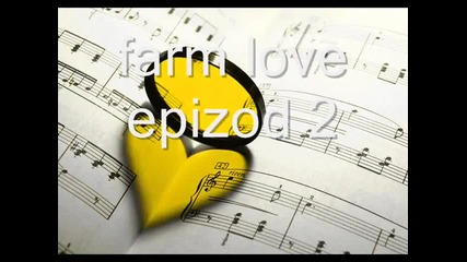 farm love epizod 3