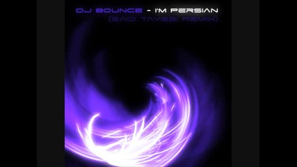 Dj Bounce - Im Persian (said Tayebi Remix) 