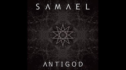 Samael - Ten Thousand Years ( Antigod [ep] 2010)