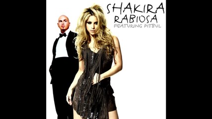 Премиера! Shakira Feat. Pitbul - Rabiosa 