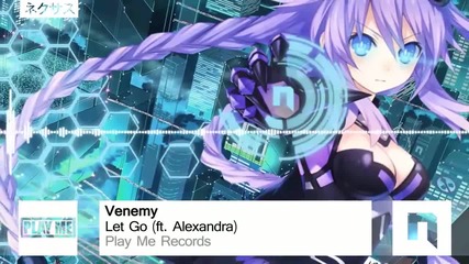 Dubstep | Venemy - Let Go (ft. Alexandra) [play Me]