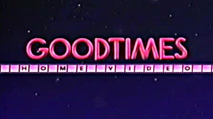 GoodTimes Home Video logo (1989)