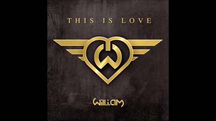 Will.i.am ft. Eva Simons - This is Love