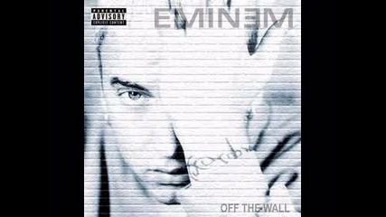 Eminem - Off The Wall - Dead Wrong 
