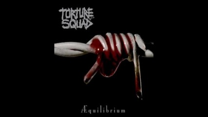 Torture Squad - 3. Holiday in Abu Ghraib 