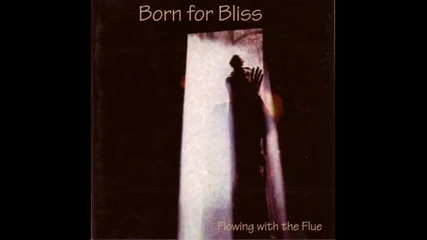 Born For Bliss - Talk