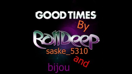Roll Deep - Good Times