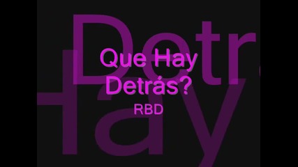 Que Hay Detras - Rbd