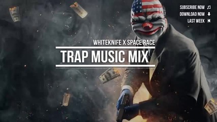 Trap Music Mix 2014 - November Trap Mix ft. Space Race