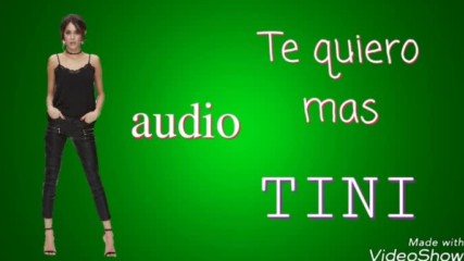 Тини:te quiero mas (audio)