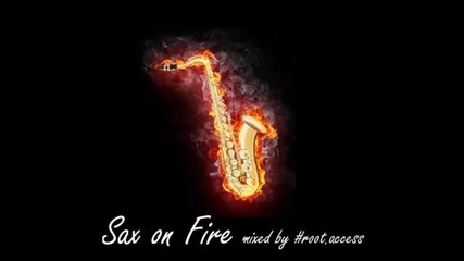 Sax On Fire - Bakermat Klingande Naxxos Powermix