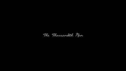 The Thousandth Man Need