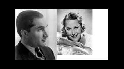 Joseph Schmidt & Grace Moore - O Soave Fanciulla 