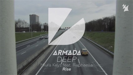 Miura Keys feat. Raphaella - Rise (radio Edit)