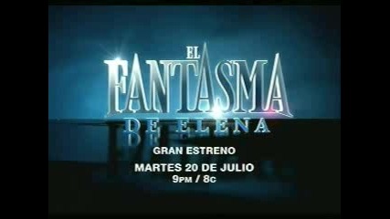 [el Fantasma de Elena] Teaser 1 от 20.07.2010